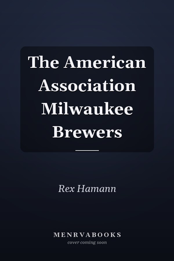 The American Association Milwaukee Brewers