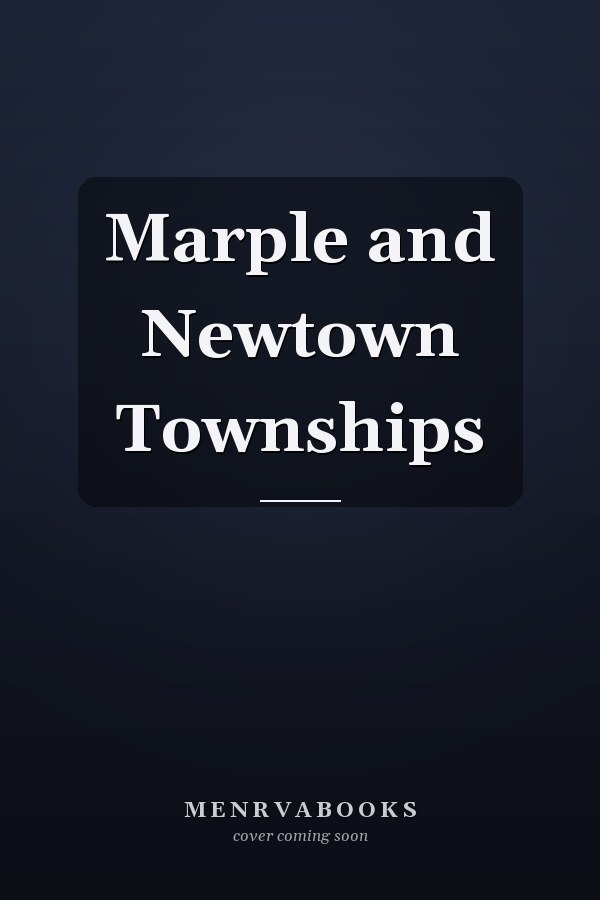 Marple and Newtown Townships