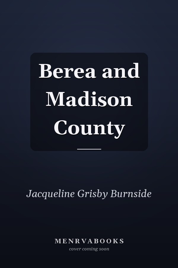 Berea and Madison County