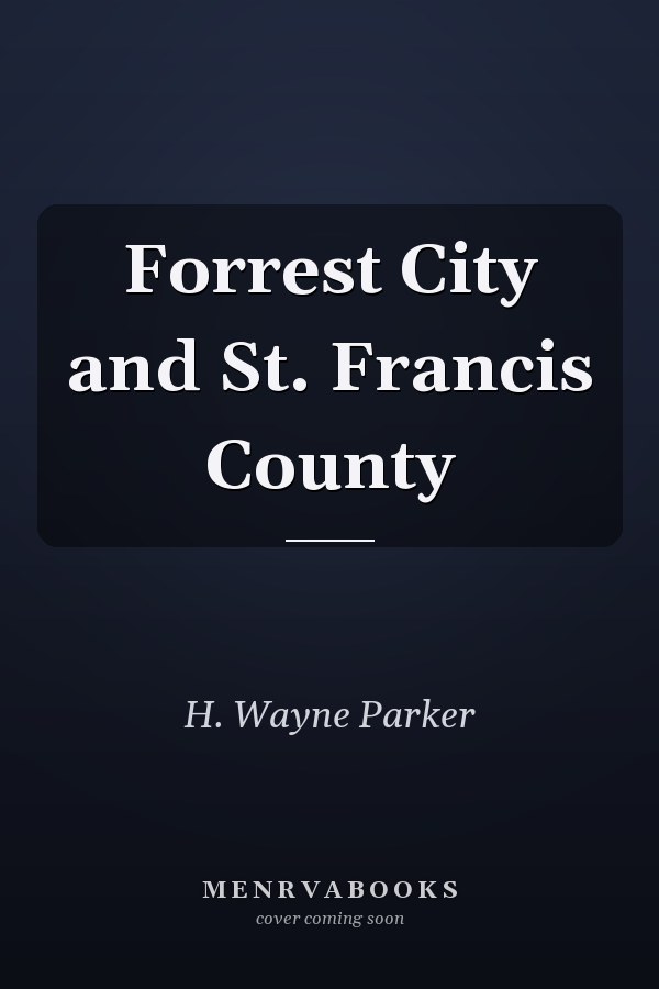 Forrest City and St. Francis County