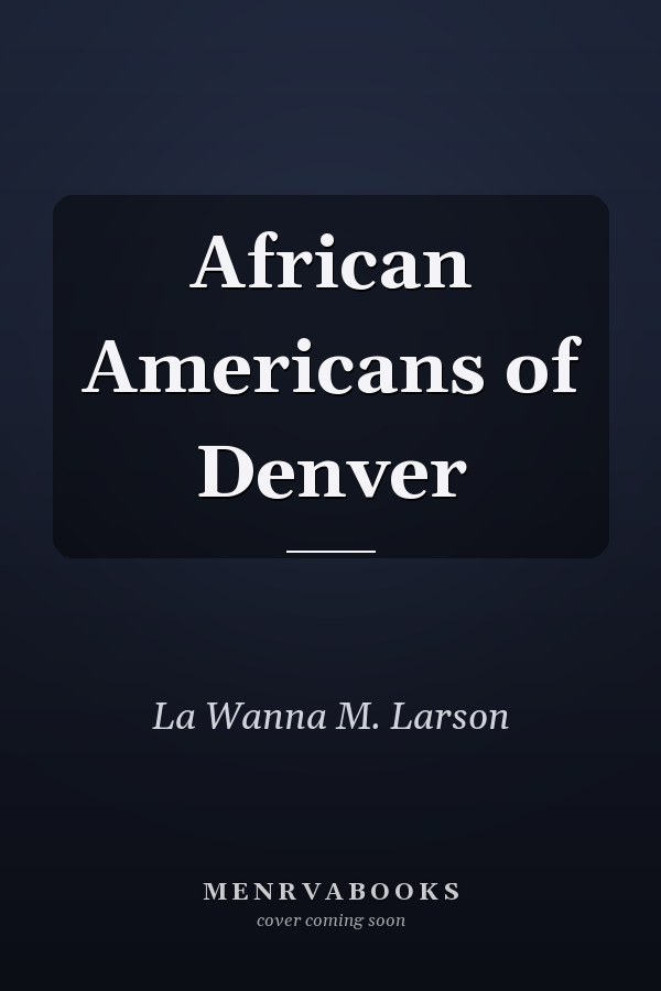 African Americans of Denver