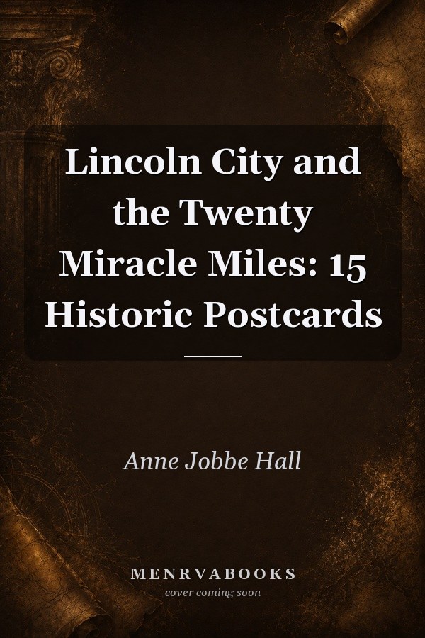 Lincoln City and the Twenty Miracle Miles: 15 Historic Postcards