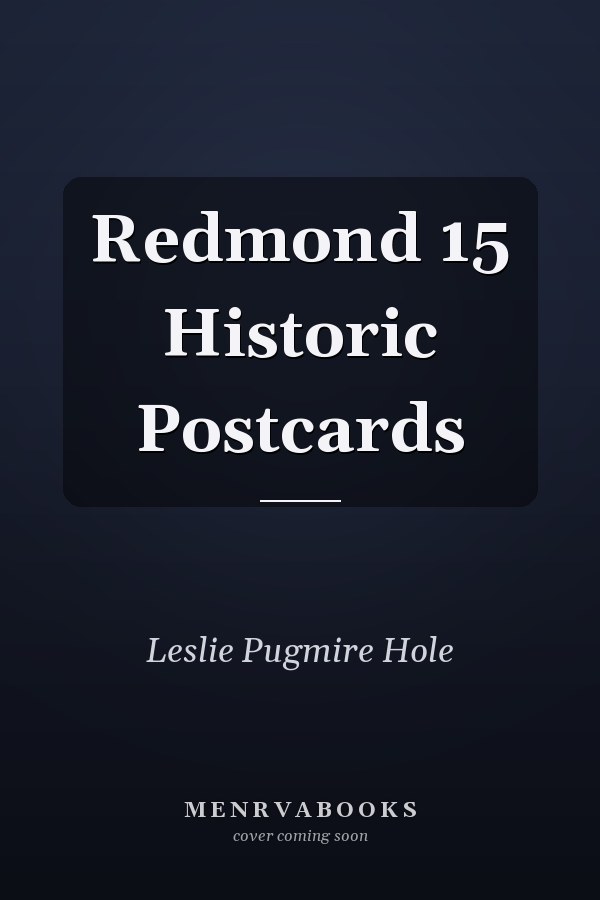 Redmond 15 Historic Postcards