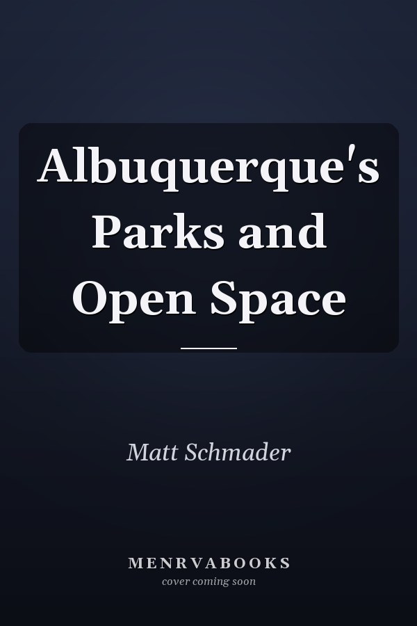 Albuquerque's Parks and Open Space