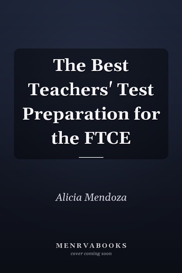 The Best Teachers' Test Preparation for the FTCE