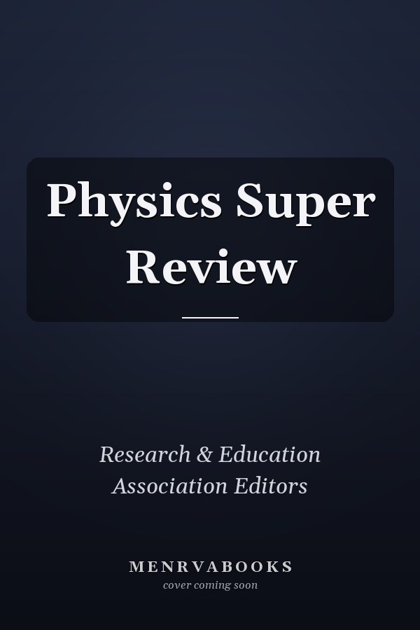 Physics Super Review