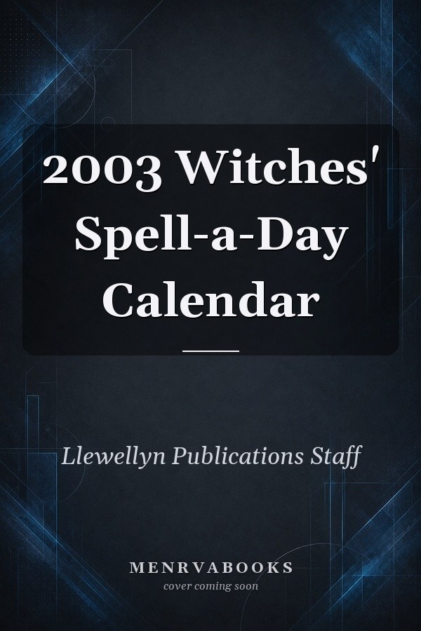 2003 Witches' Spell-a-Day Calendar