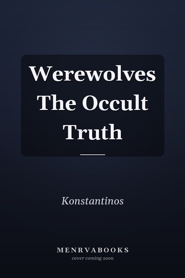 Werewolves The Occult Truth