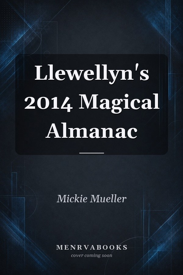 Llewellyn's 2014 Magical Almanac