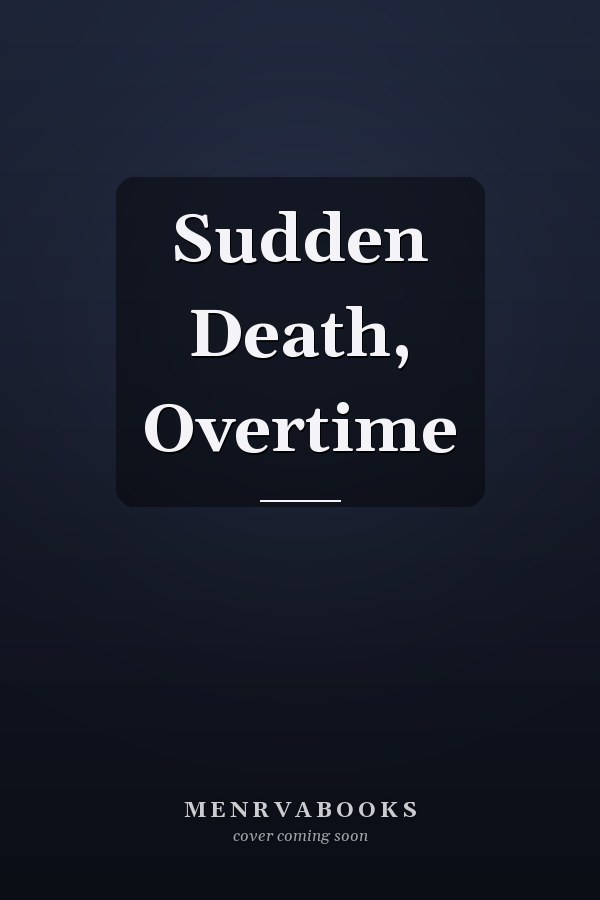 Sudden Death, Overtime