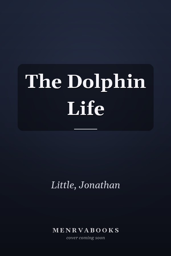 The Dolphin Life