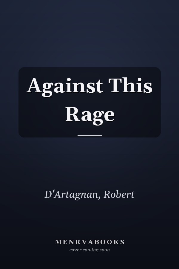 Against This Rage