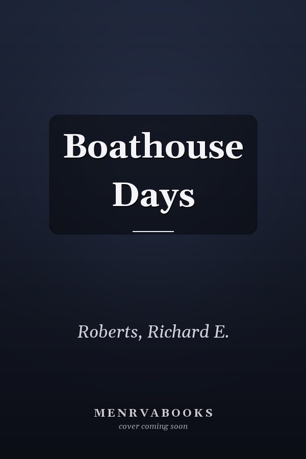 Boathouse Days