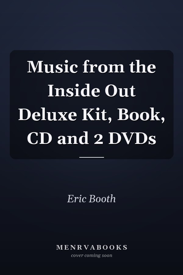 Music from the Inside Out Deluxe Kit, Book, CD and 2 DVDs