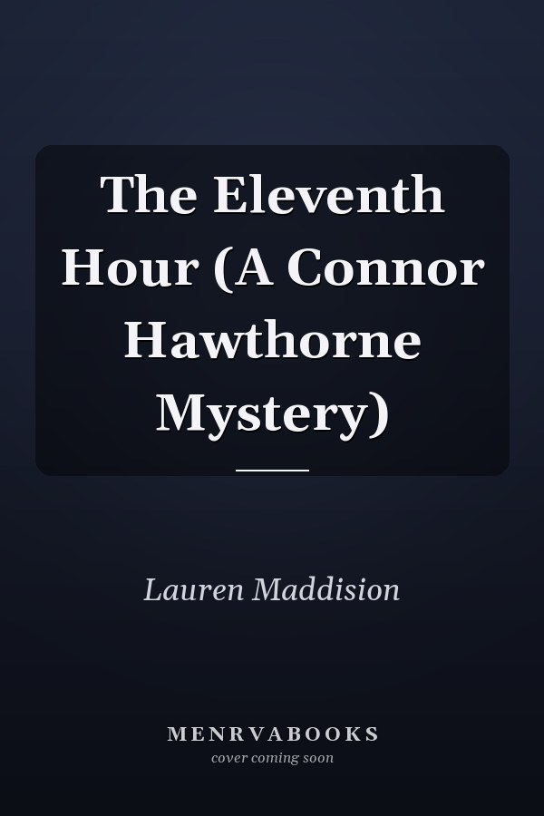 The Eleventh Hour (A Connor Hawthorne Mystery)