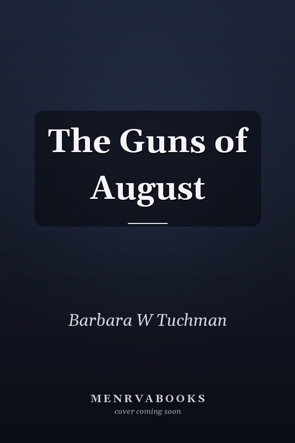 The Guns of August