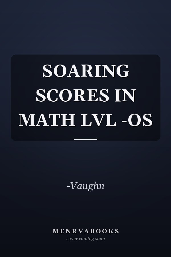 SOARING SCORES IN MATH LVL -OS