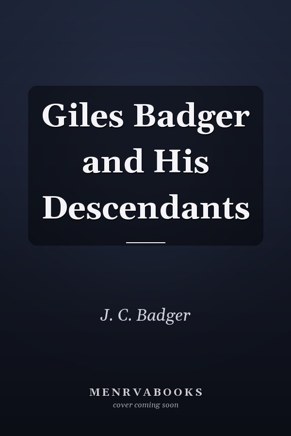 Giles Badger and His Descendants