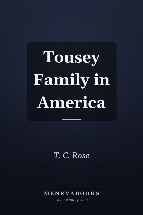 Tousey Family in America