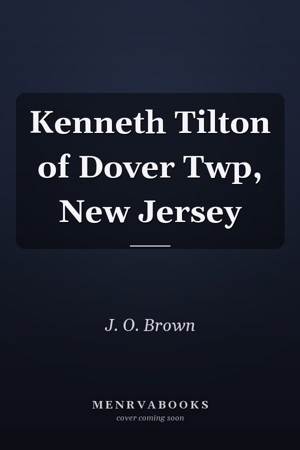 Kenneth Tilton of Dover Twp, New Jersey