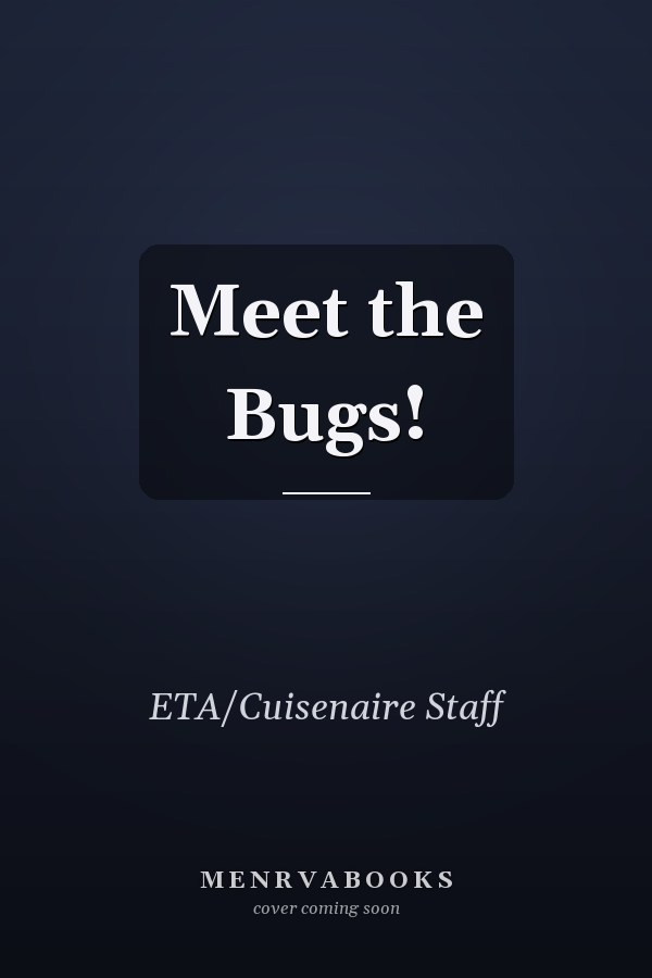 Meet the Bugs!