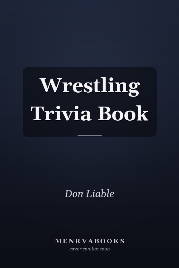 Wrestling Trivia Book