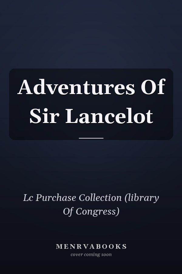 Adventures Of Sir Lancelot