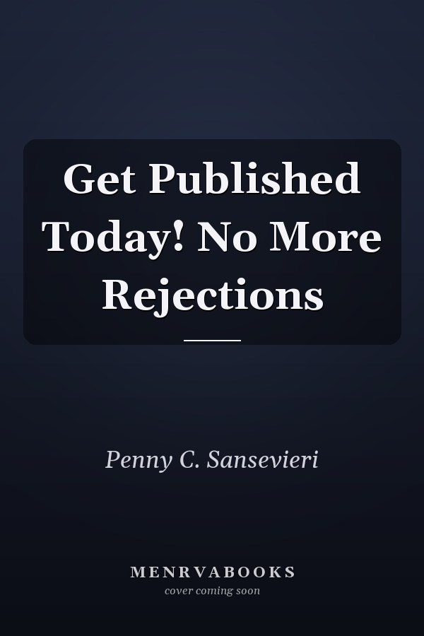 Get Published Today! No More Rejections