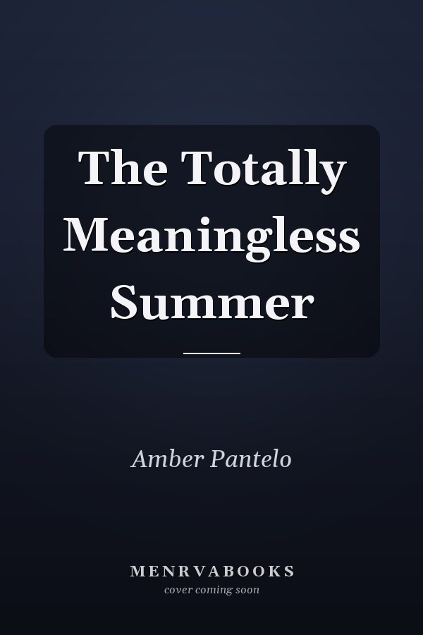 The Totally Meaningless Summer
