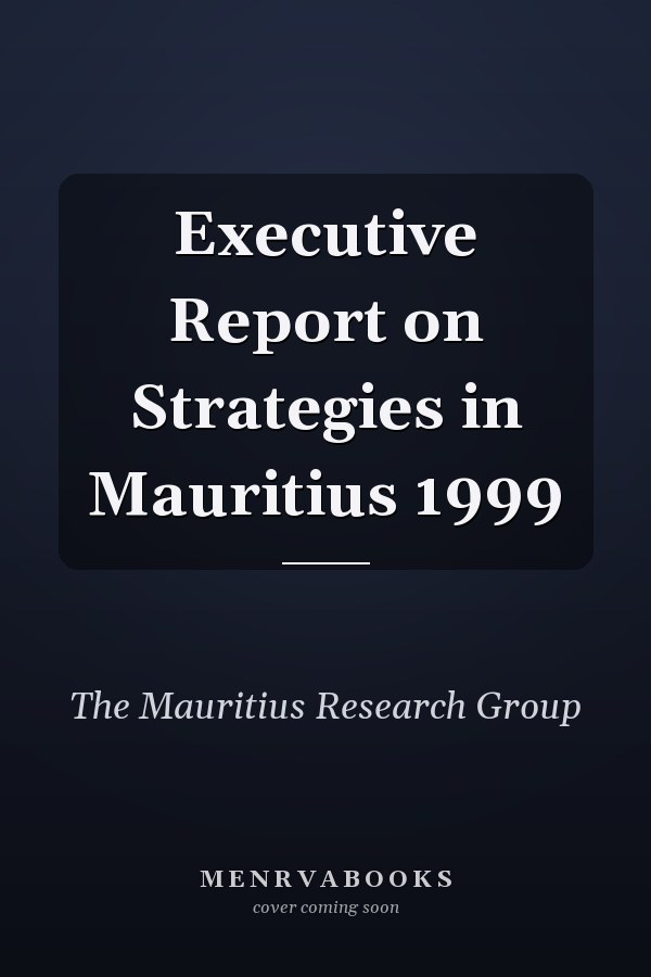 Executive Report on Strategies in Mauritius 1999