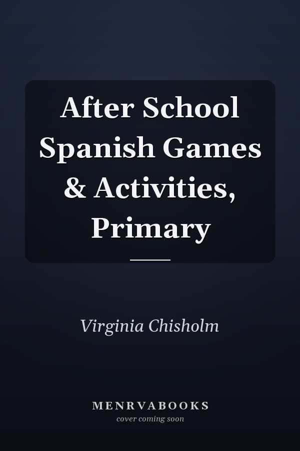 After School Spanish Games & Activities, Primary