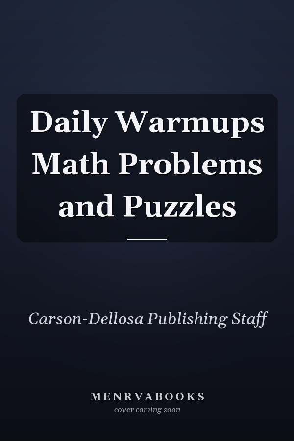 Daily Warmups Math Problems and Puzzles