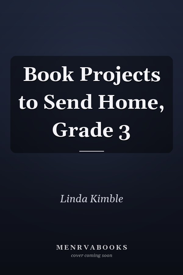 Book Projects to Send Home, Grade 3
