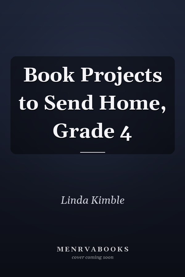 Book Projects to Send Home, Grade 4