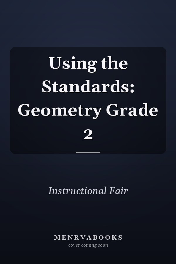 Using the Standards: Geometry Grade 2