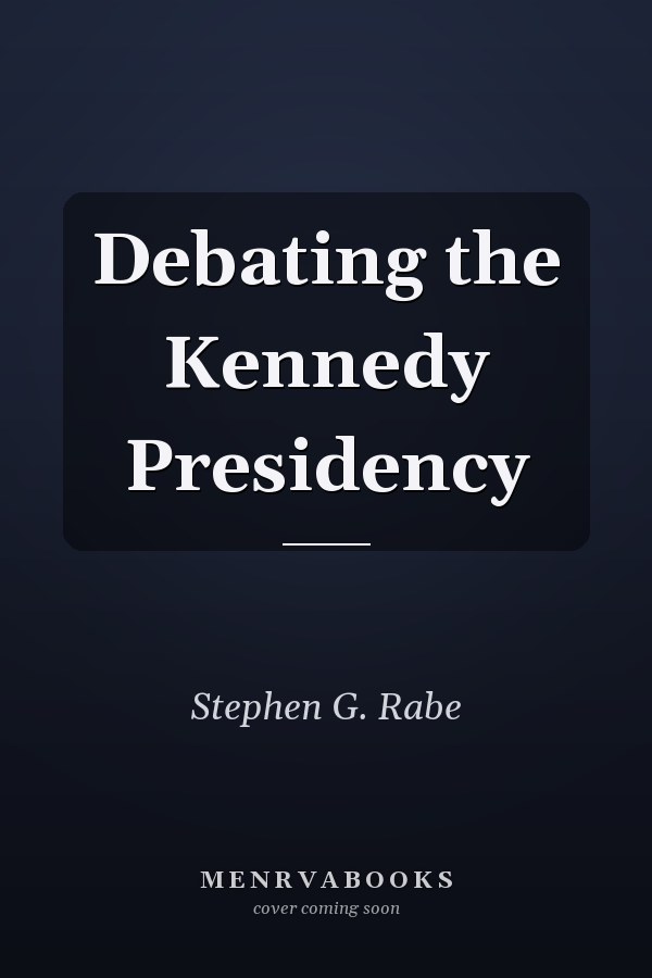 Debating the Kennedy Presidency