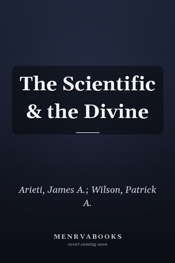 The Scientific & the Divine