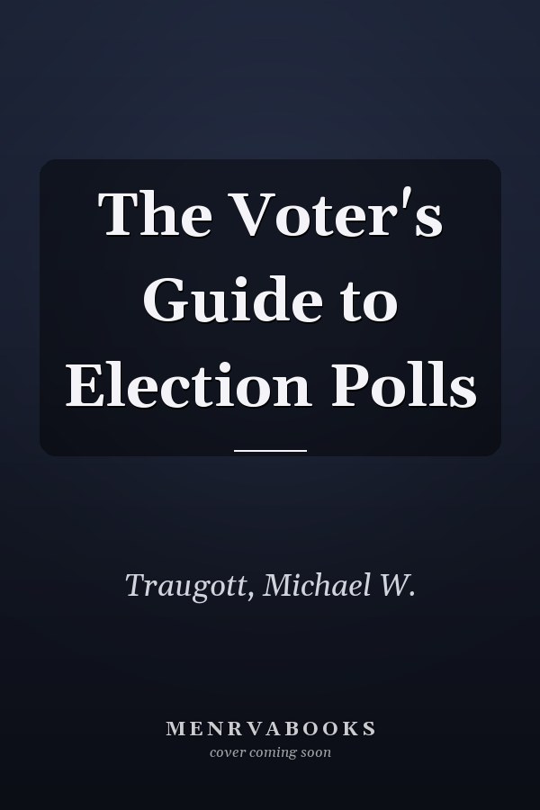 The Voter's Guide to Election Polls