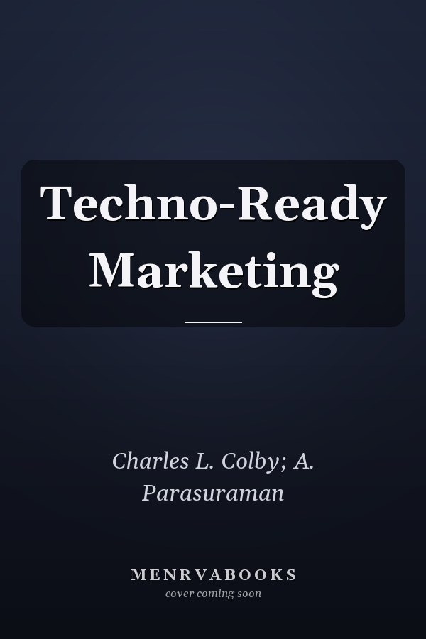Techno-Ready Marketing