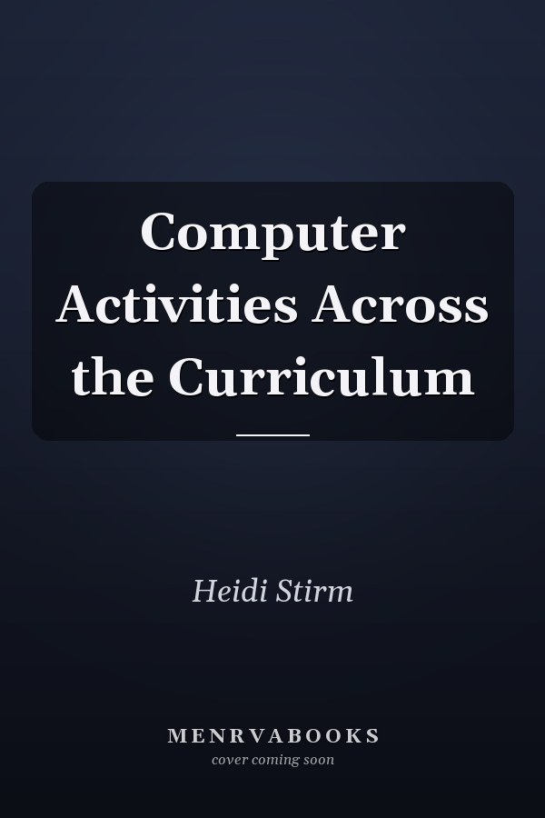 Computer Activities Across the Curriculum