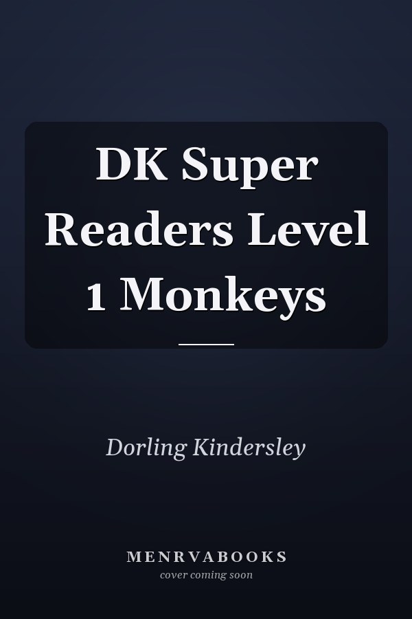 DK Super Readers Level 1 Monkeys