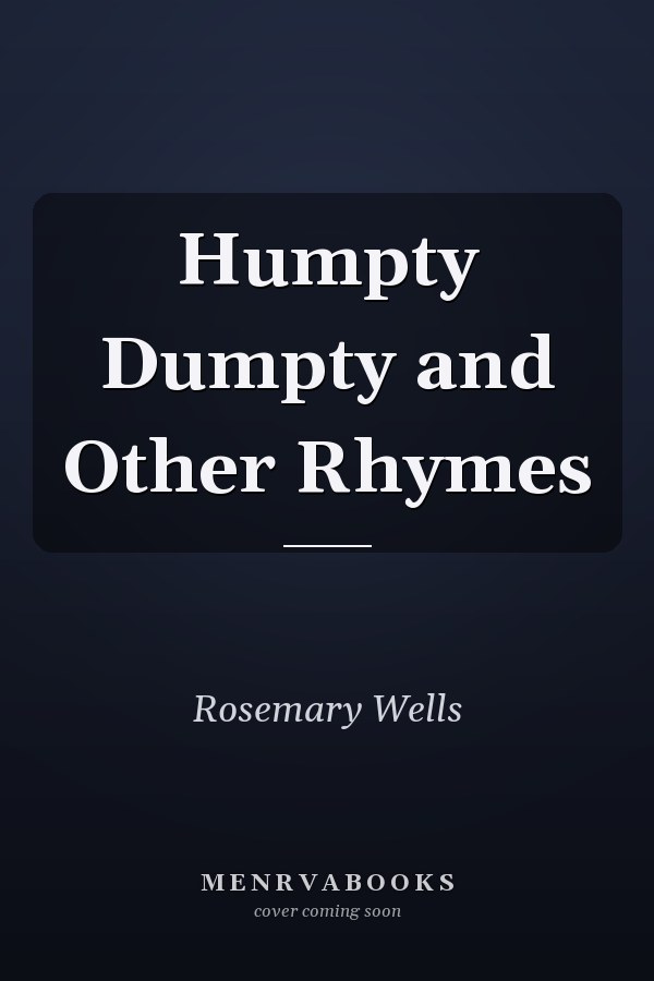Humpty Dumpty and Other Rhymes