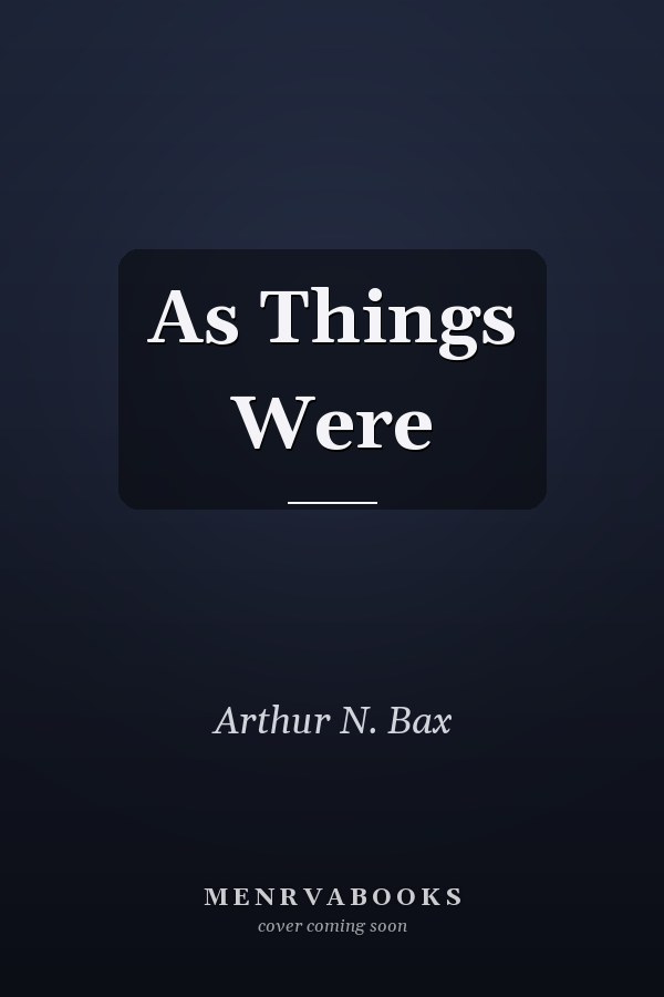 As Things Were