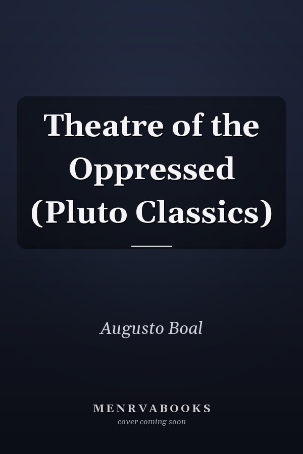 Theatre of the Oppressed (Pluto Classics)