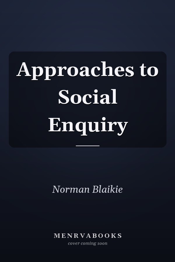 Approaches to Social Enquiry