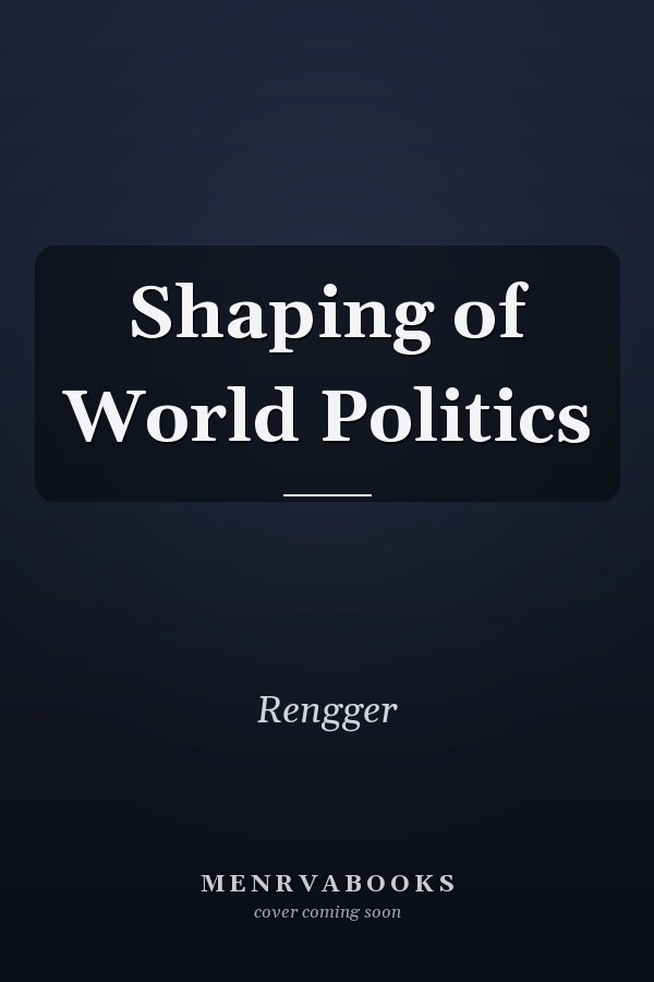 Shaping of World Politics