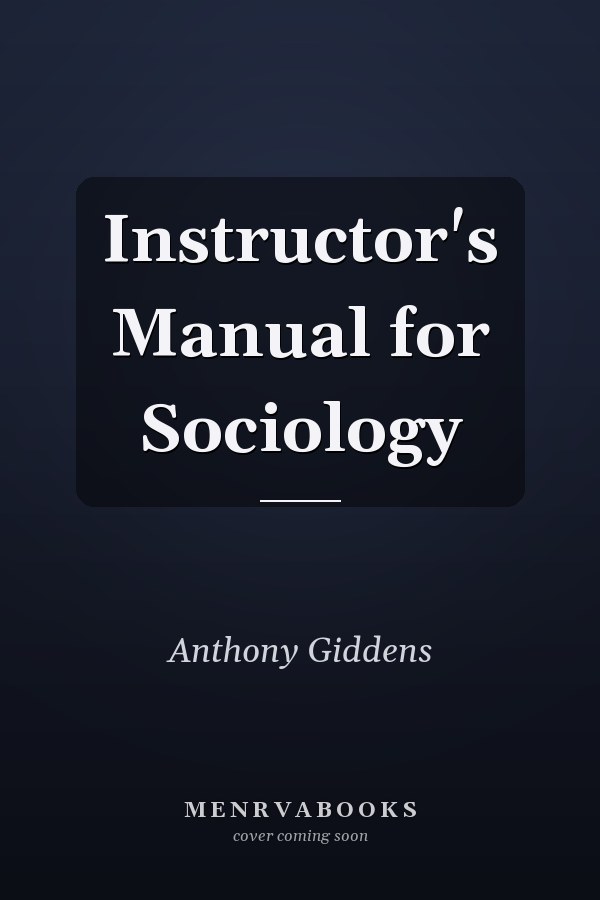 Instructor's Manual for Sociology