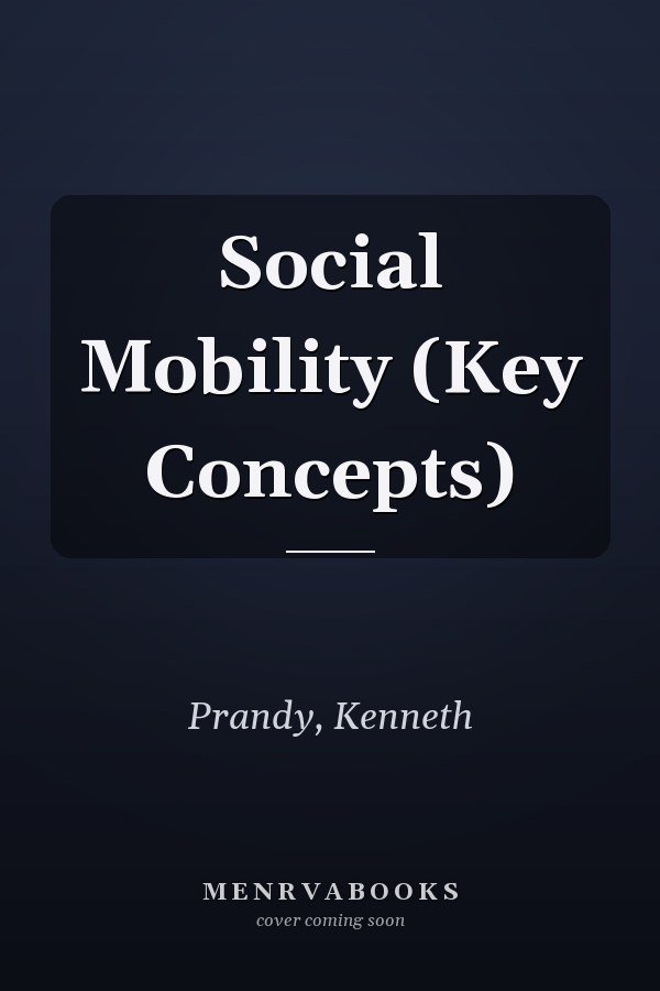 Social Mobility (Key Concepts)