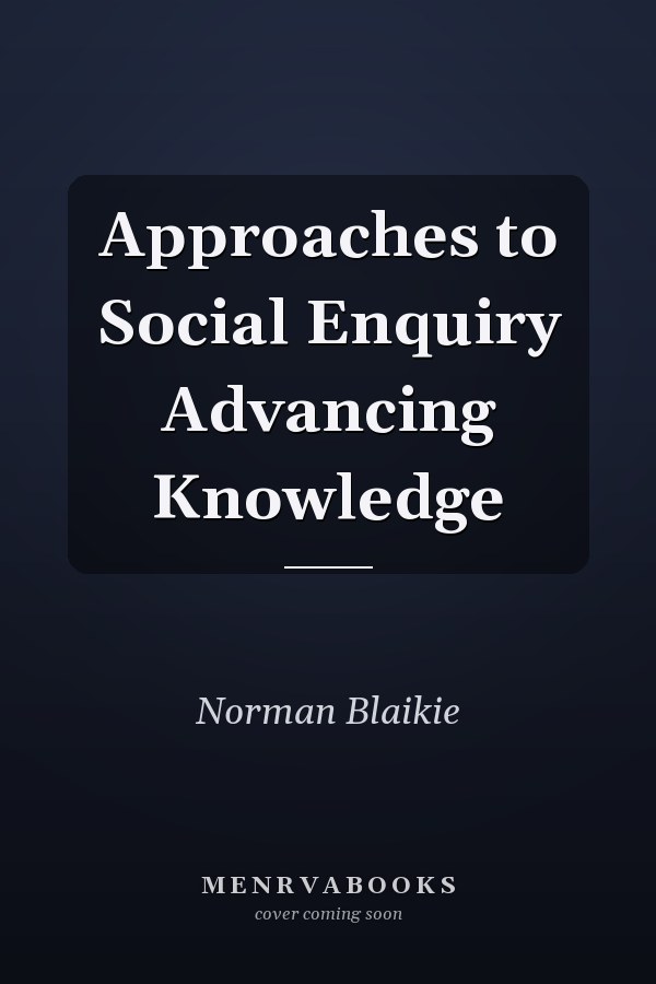 Approaches to Social Enquiry Advancing Knowledge