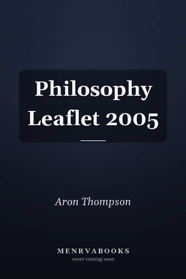 Philosophy Leaflet 2005